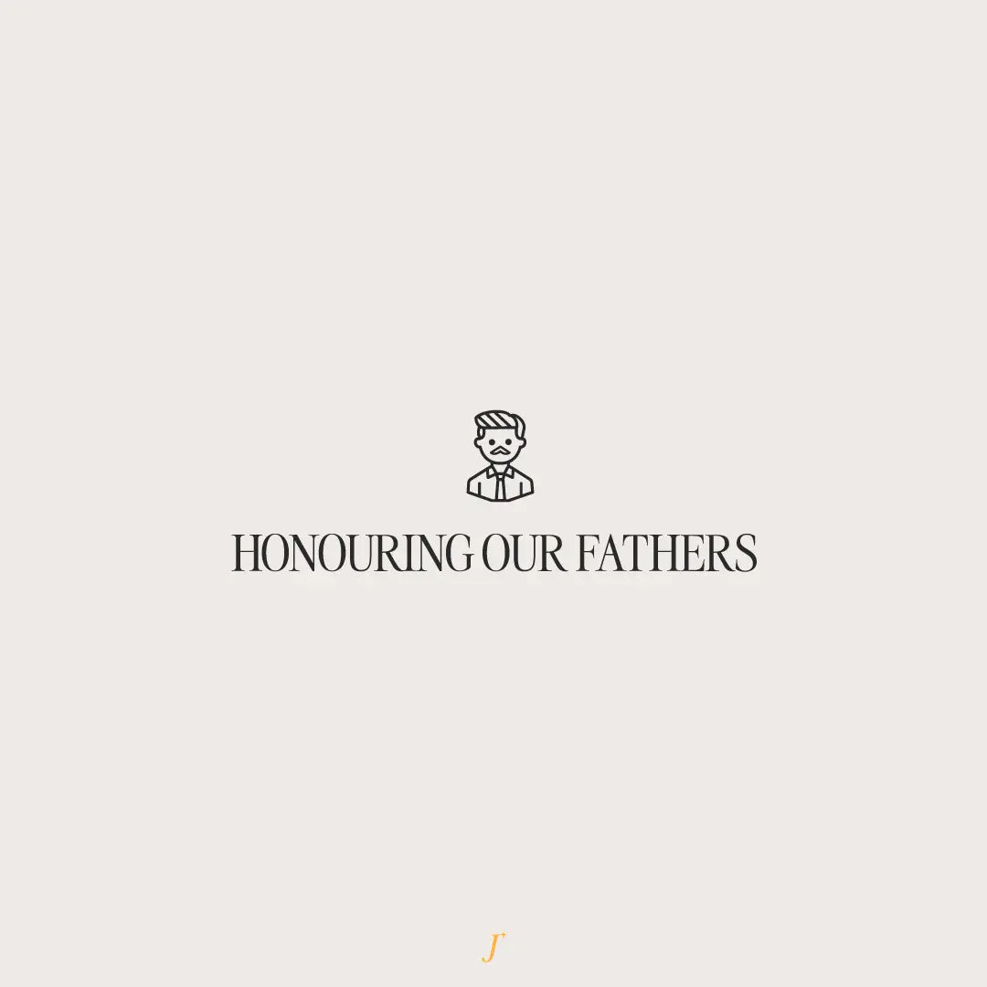 Honouring Our Fathers - The Project J