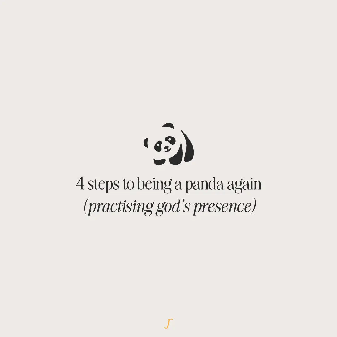 4 Steps to Being a Panda Again (Practising God's Presence) - The Project J