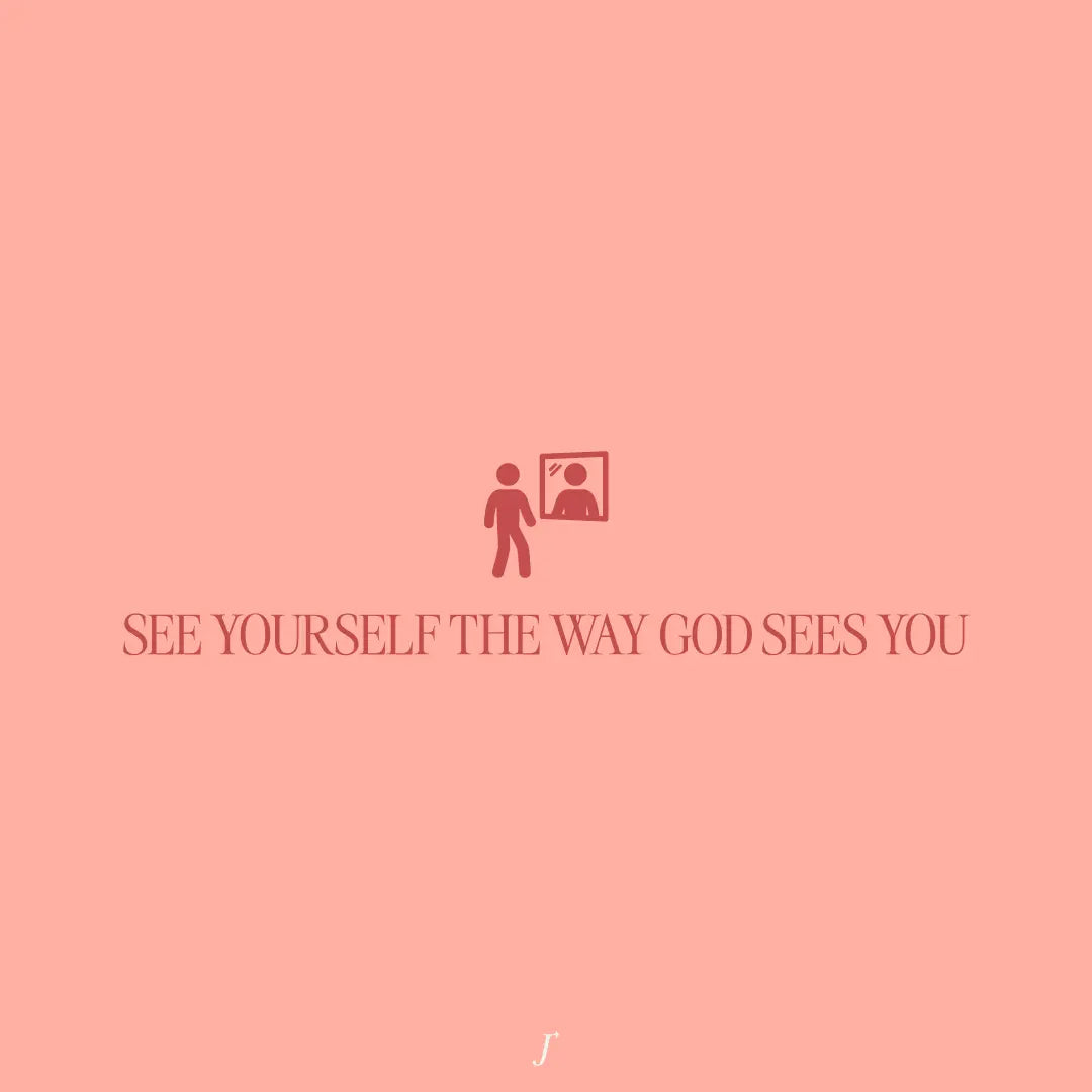 See Yourself The Way God Sees You - The Project J