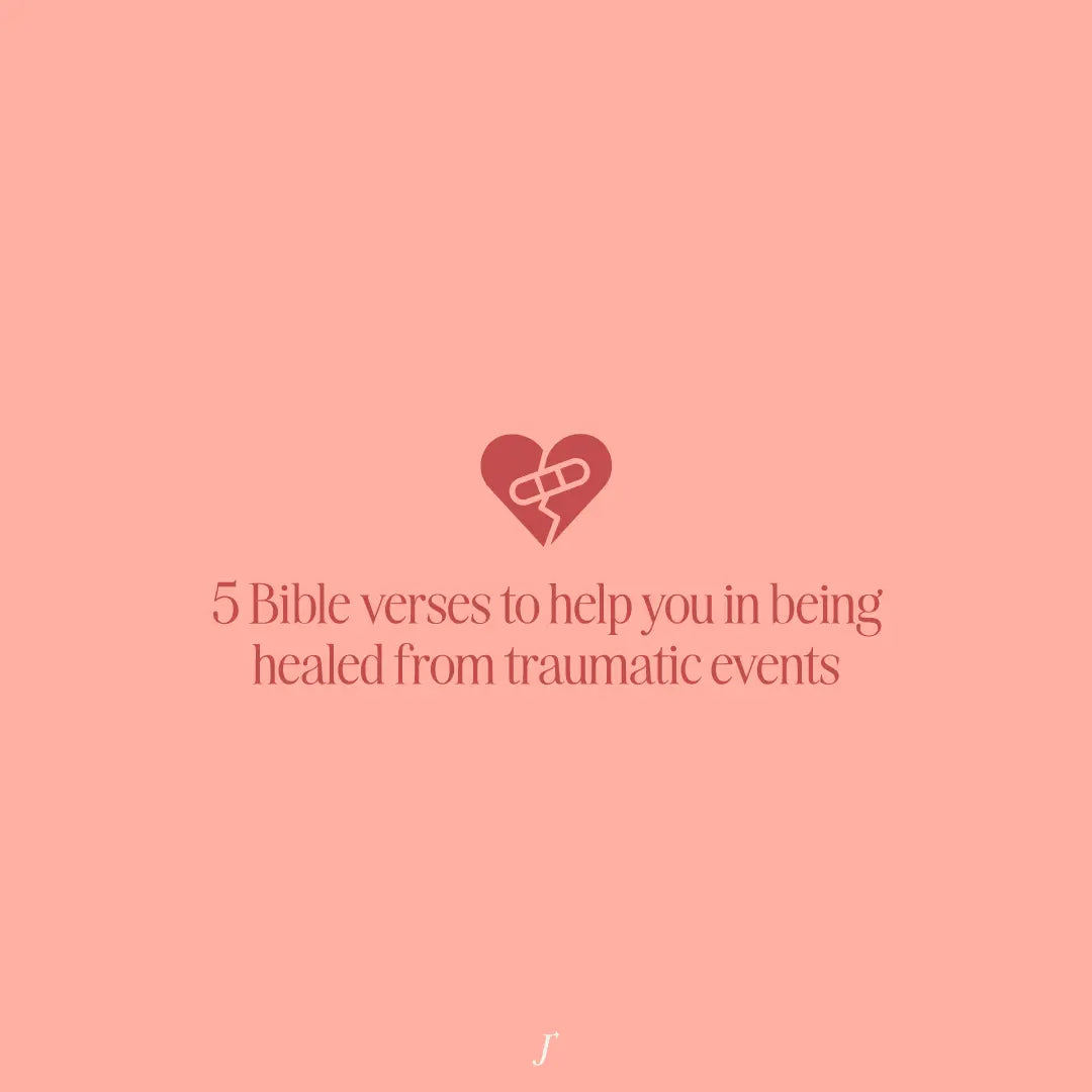5 Bible Verses To Help You In Being Healed From Traumatic Events - The Project J