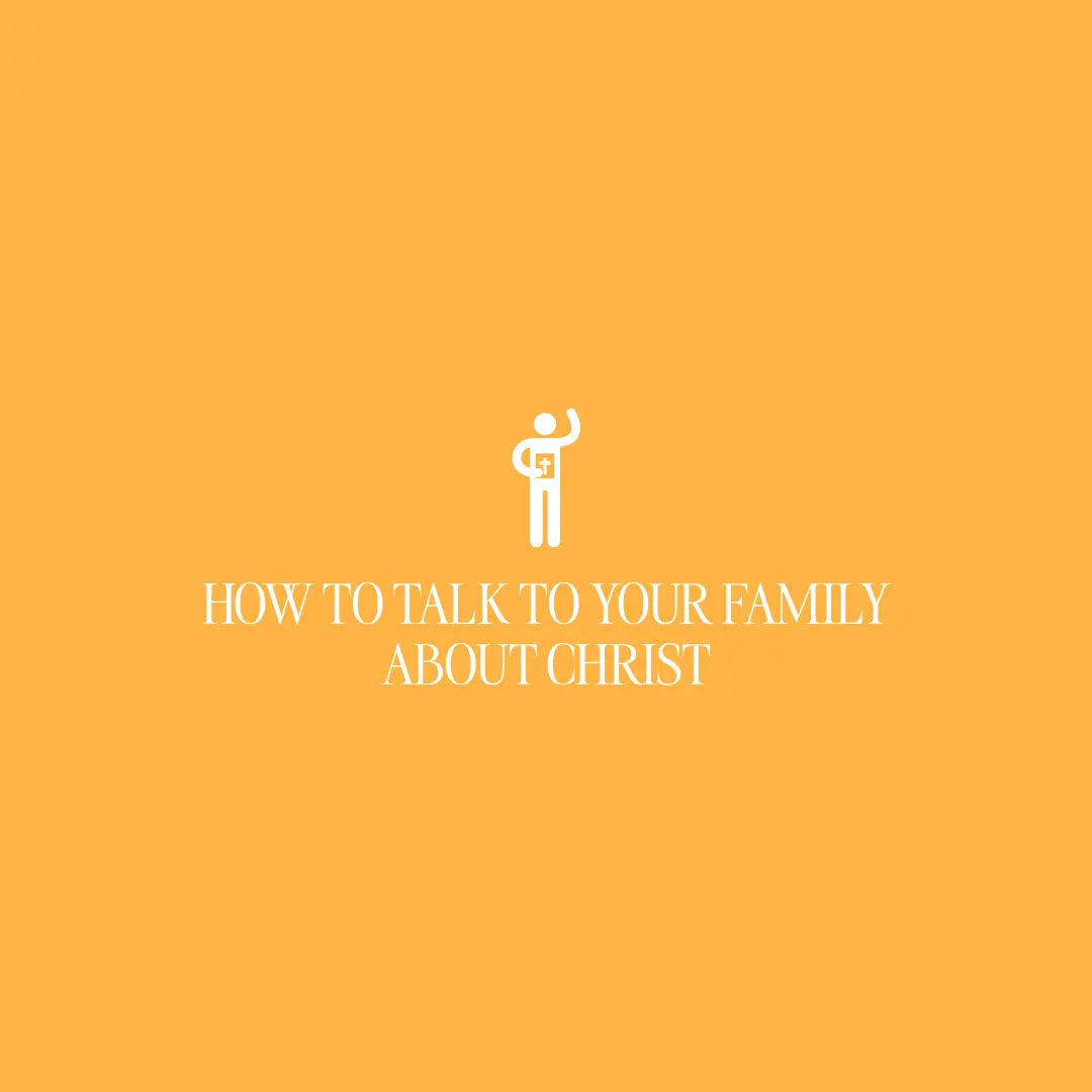 How To Talk To Your Family About Christ - The Project J