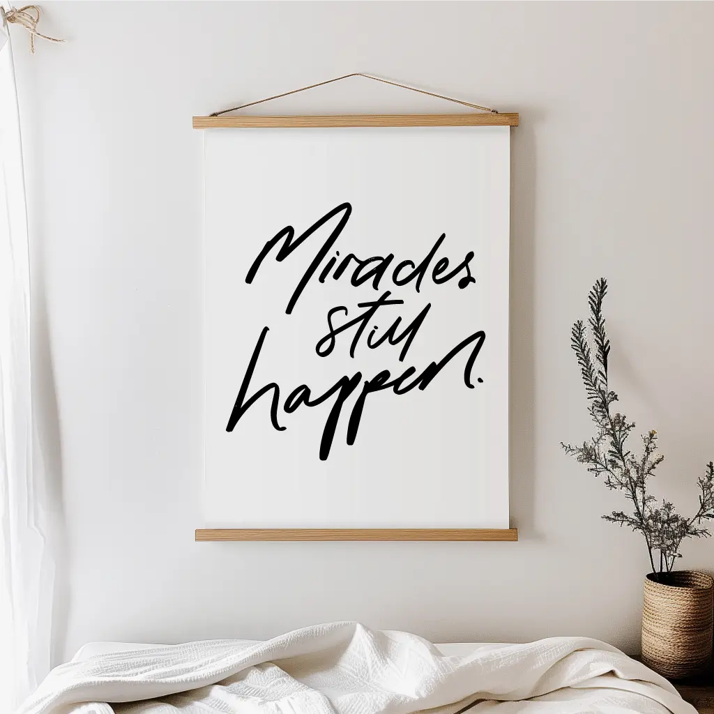Large Wall Print: Miracles Still Happen - The Project J